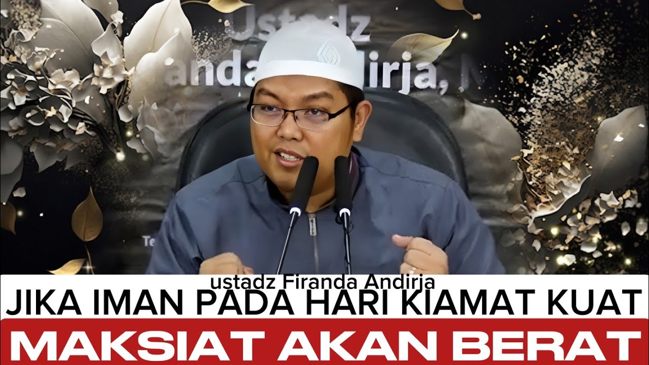 Renungan Akhir Zaman dalam Surat Al-Qiyamah - ustadz Firanda Andirja 