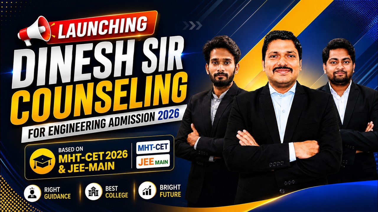 🚀Launching Dinesh Sir Counseling | Engineering Admission 2026-27 | MHT-CET & JEE Main |Dinesh Sir