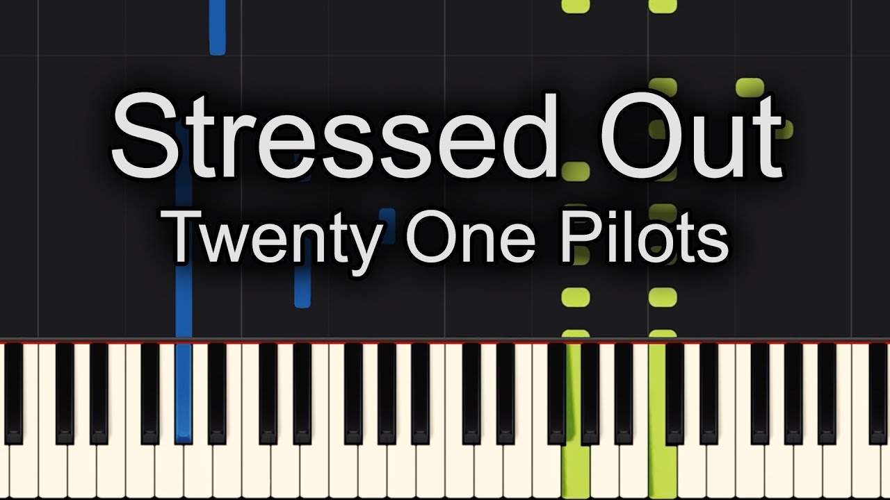Stressed Out Twenty One Pilots Piano Easy Chords