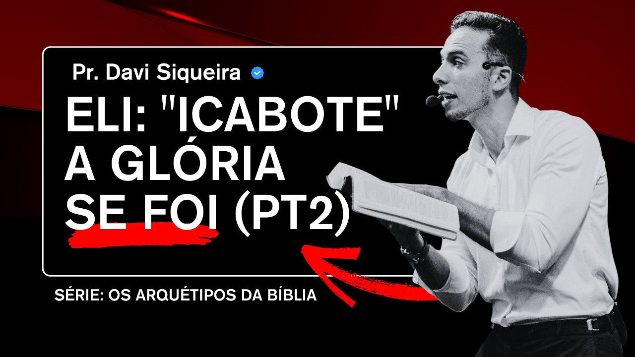 OS ARQUÉTIPOS DA BIBLIA: ELÍ:  PARTE II | PR. DAVI | CROWN CHURCH