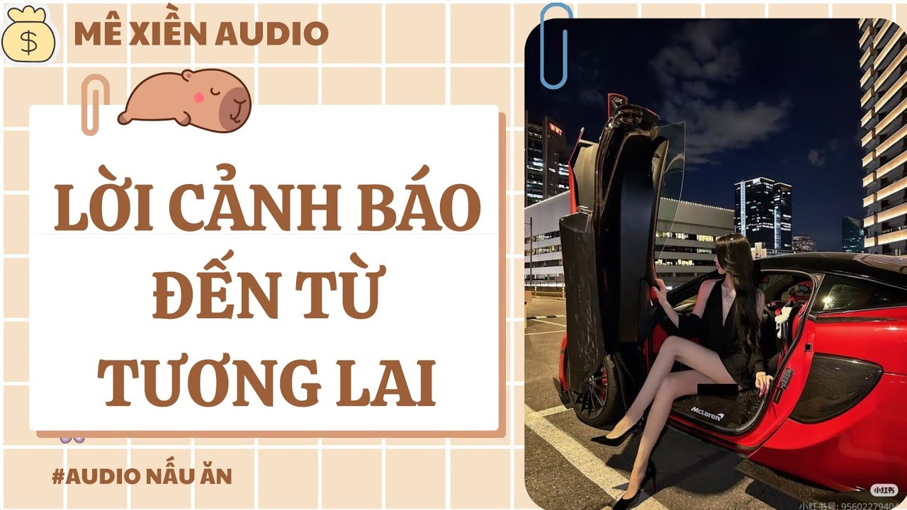 [Audio] Lời cảnh báo đến từ tương lai || Mê xiền audio