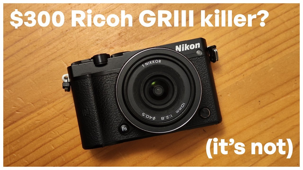 I won't be keeping this camera (Nikon 1 J5 review with samples)