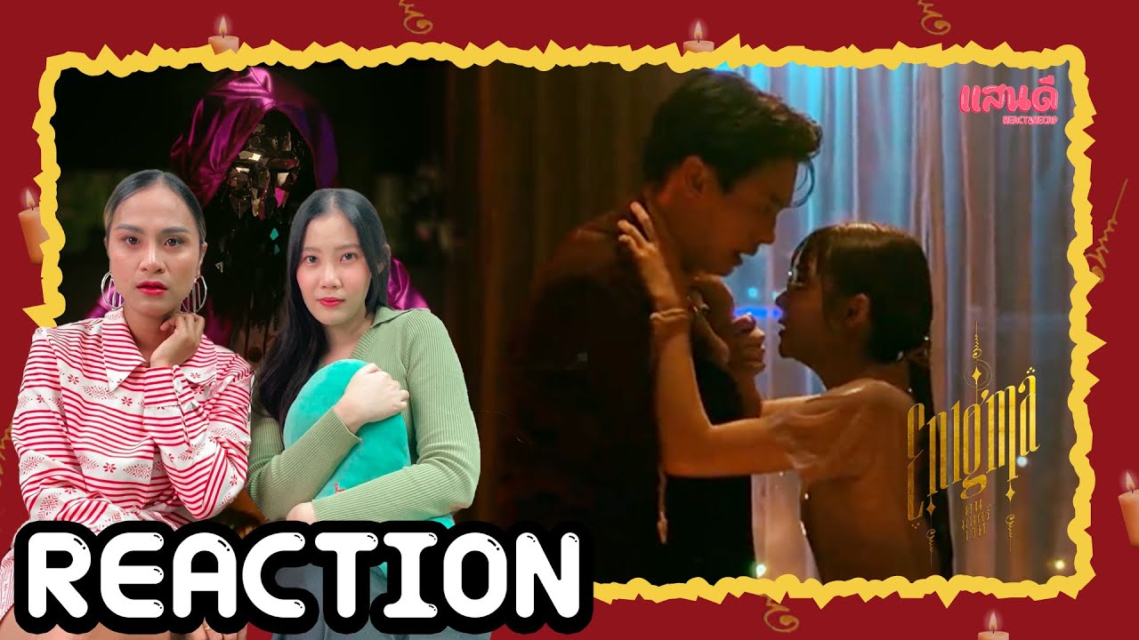 [REACTION] Enigma คน มนตร์ เวท EP1 | แสนดีมีสุข Channel