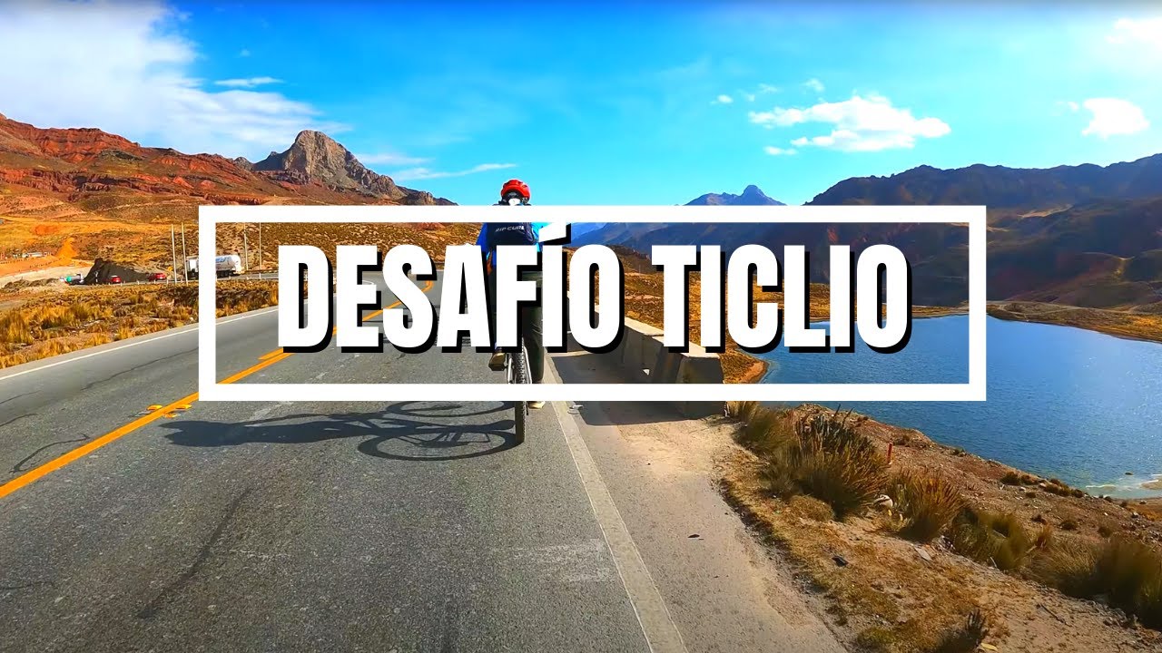 Desafío Ticlio 2022 - X Edición | Ciclismo | 140 km y +5000m de desnivel acumulado | 2 días.