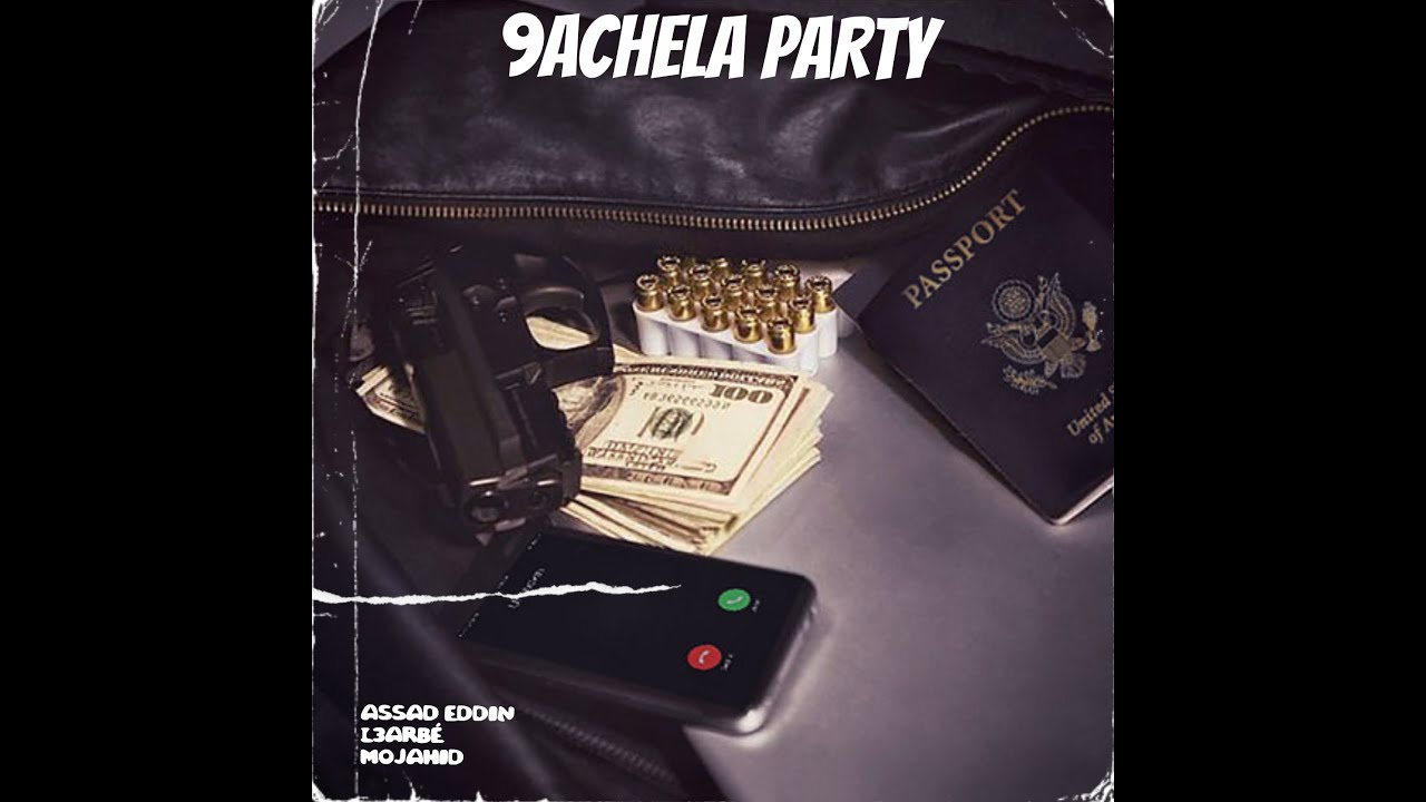 9ACHELA PARTY - ASSAD EDDIN, L3ARB&Eacute; & MOJAHID