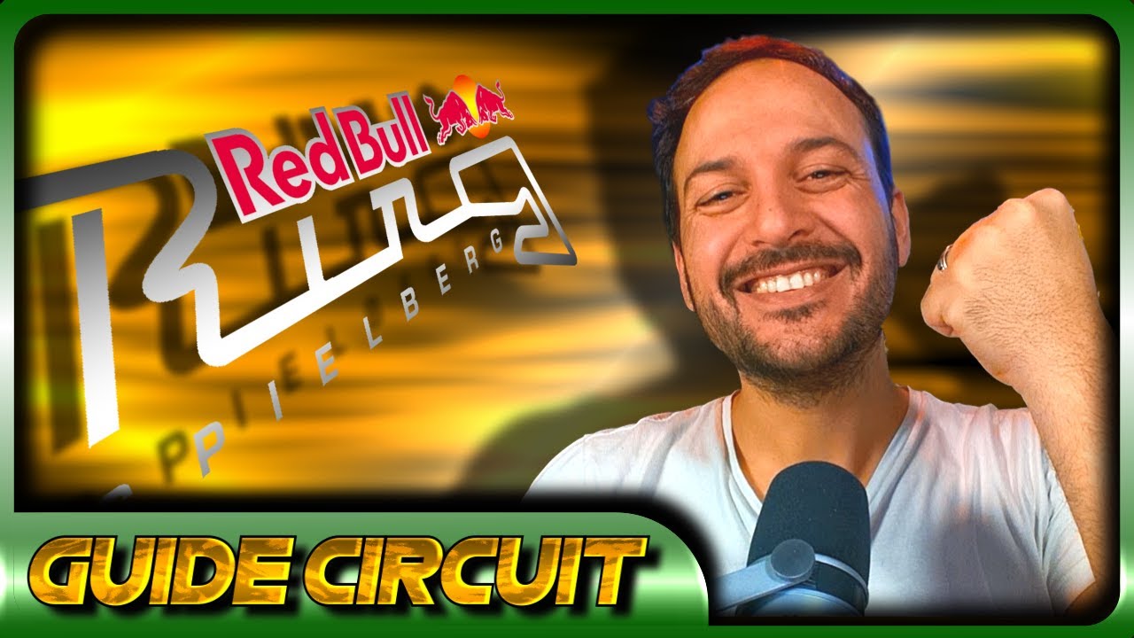 GUIDE DU CIRCUIT - REDBULL RING - TONDEUZ AGAZON Driver Academy - Bien débuter le Simracing