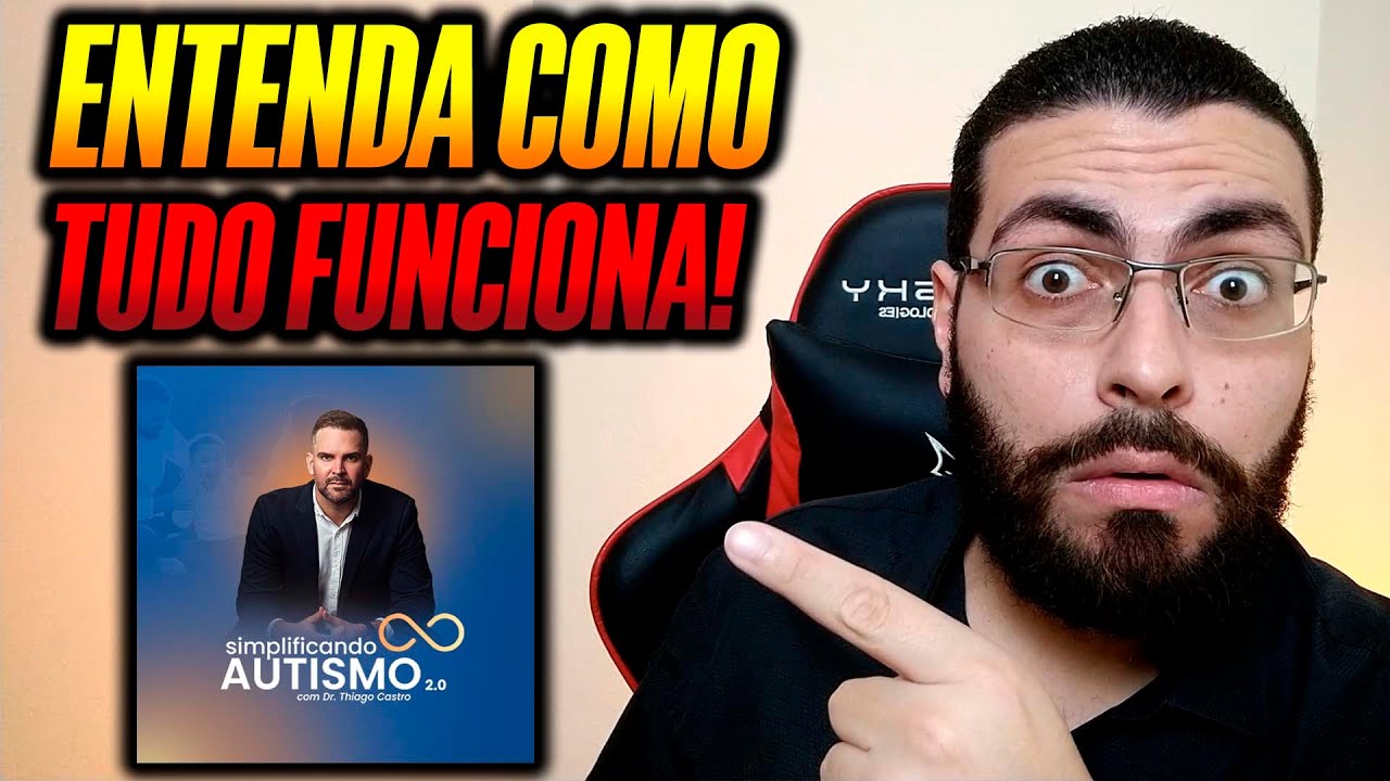 CURSO SIMPLIFICANDO O AUTISMO DO DR. THIAGO CASTRO &Eacute; BOM? Curso Simplificando o Autismo Vale a Pena?
