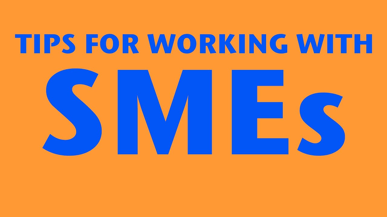 Subject Matter Experts - Instructional Design Tips for Working with SMEs - NexLearn