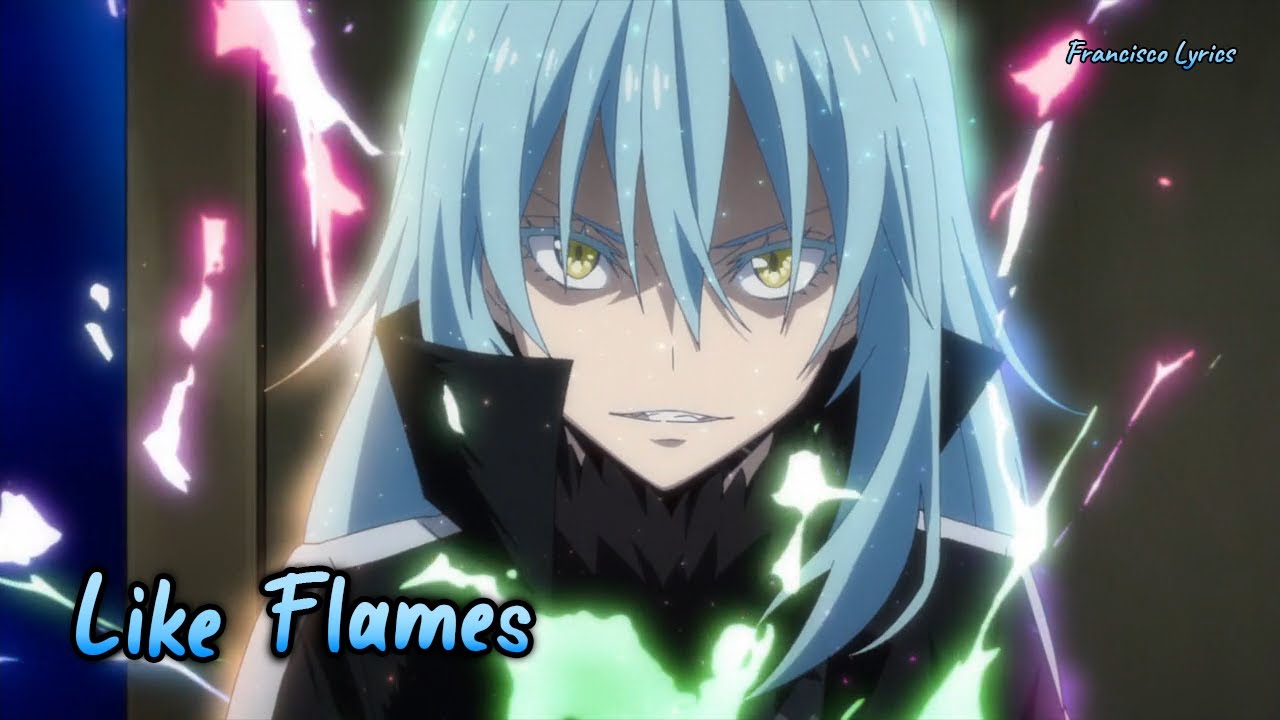 【AMV Lyrics】 Tensei shitara Slime Season 2 Part 2  OP Full - Like Flames / MindaRyn