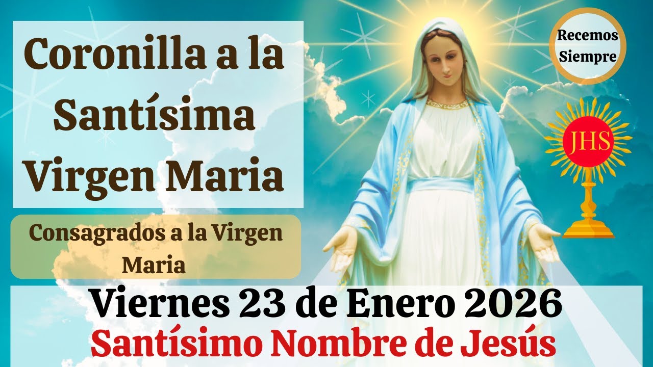 Coronilla a la Santísima Virgen Maria. Enero 2026 
