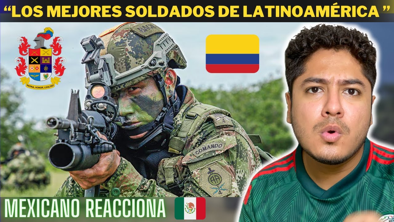Mexicano Reacciona | ¿Por qué los Mejores SOLDADOS de Latinoamérica son Colombianos? 😱😳🇨🇴