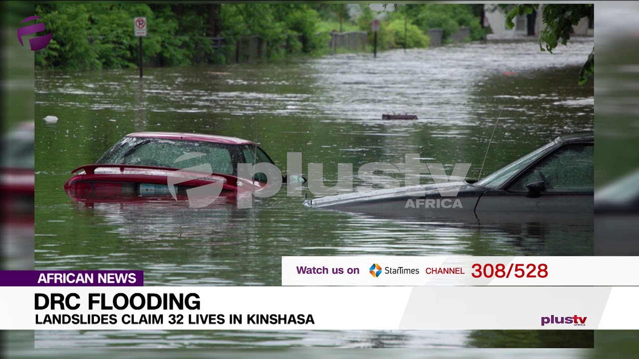DRC Flooding  - Land Slides Claim 32 Lives In Kinshasa