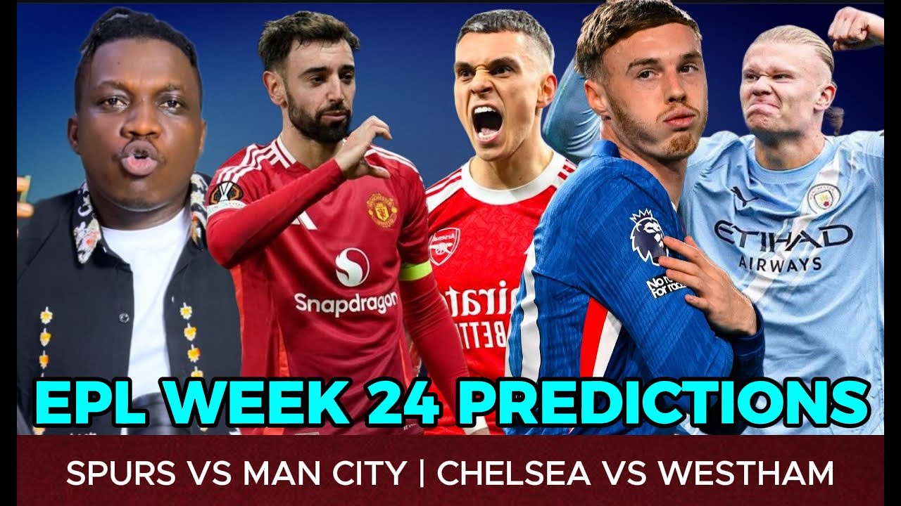 PREMIER LEAGUE WEEK 24 PREVIEWS & PREDICTIONS | SPURS VS MAN CITY | CHELSEA VS WESTHAM