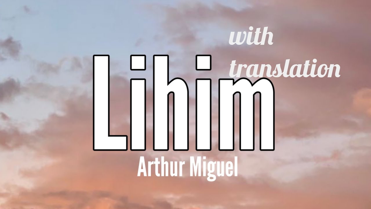 Arthur Miguel - Lihim (with translation) [lyrics]