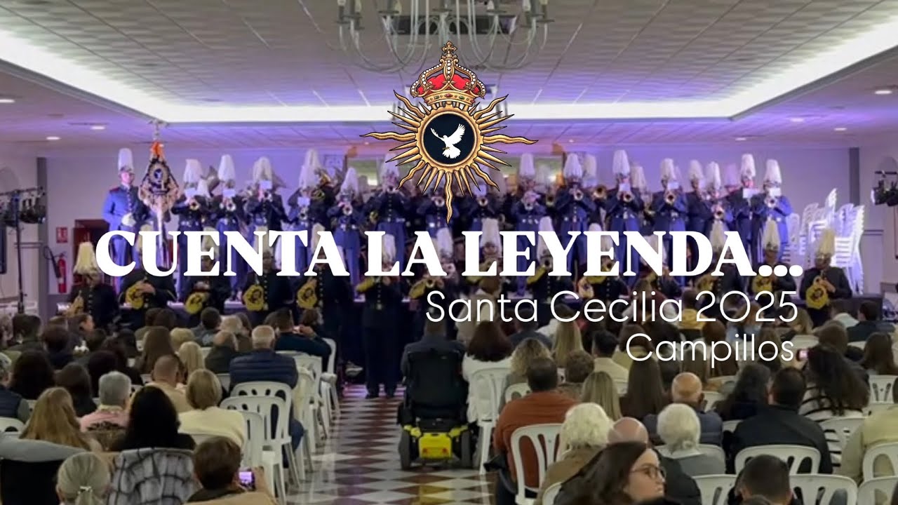 Cuenta la Leyenda...- Coronación Campillos. Santa Cecilia Campillos 2025