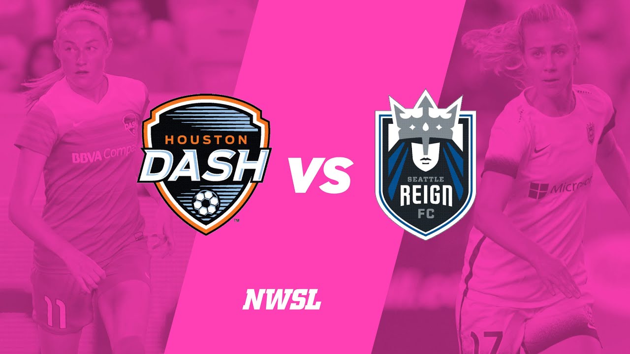 Houston Dash vs. Seattle Reign FC
