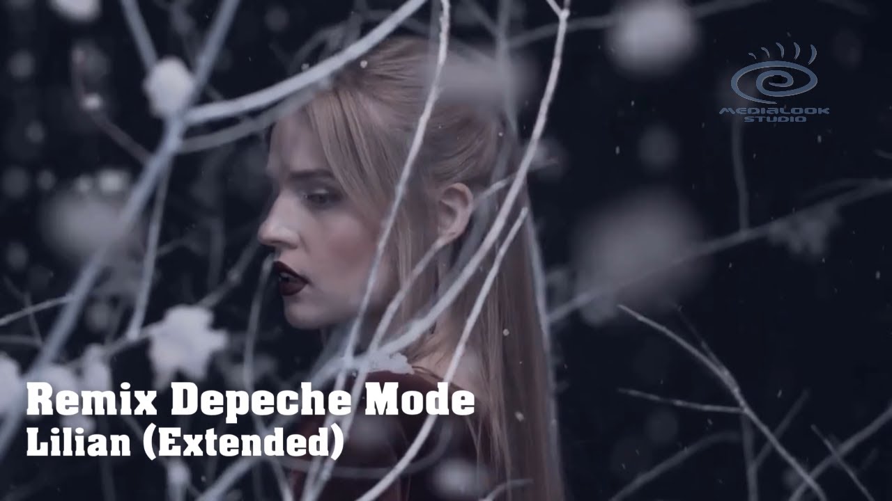 Depeche Mode - Lilian (Medialook RMX 2020)