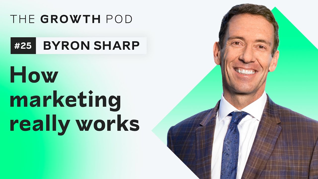#25 Byron Sharp - how marketing really works (enhanced audio)
