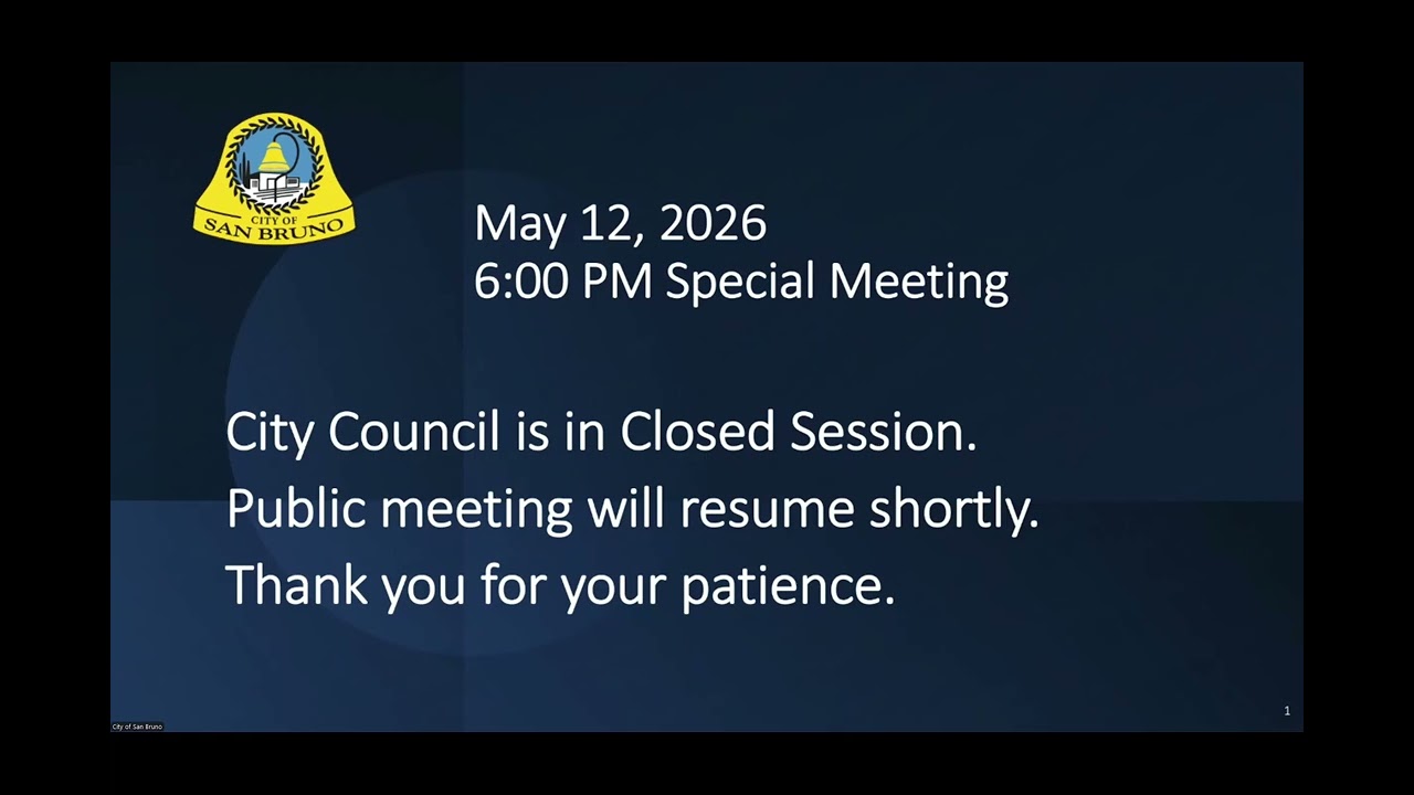 San Bruno City Council Special and Regular Meetings, May 12, 2026