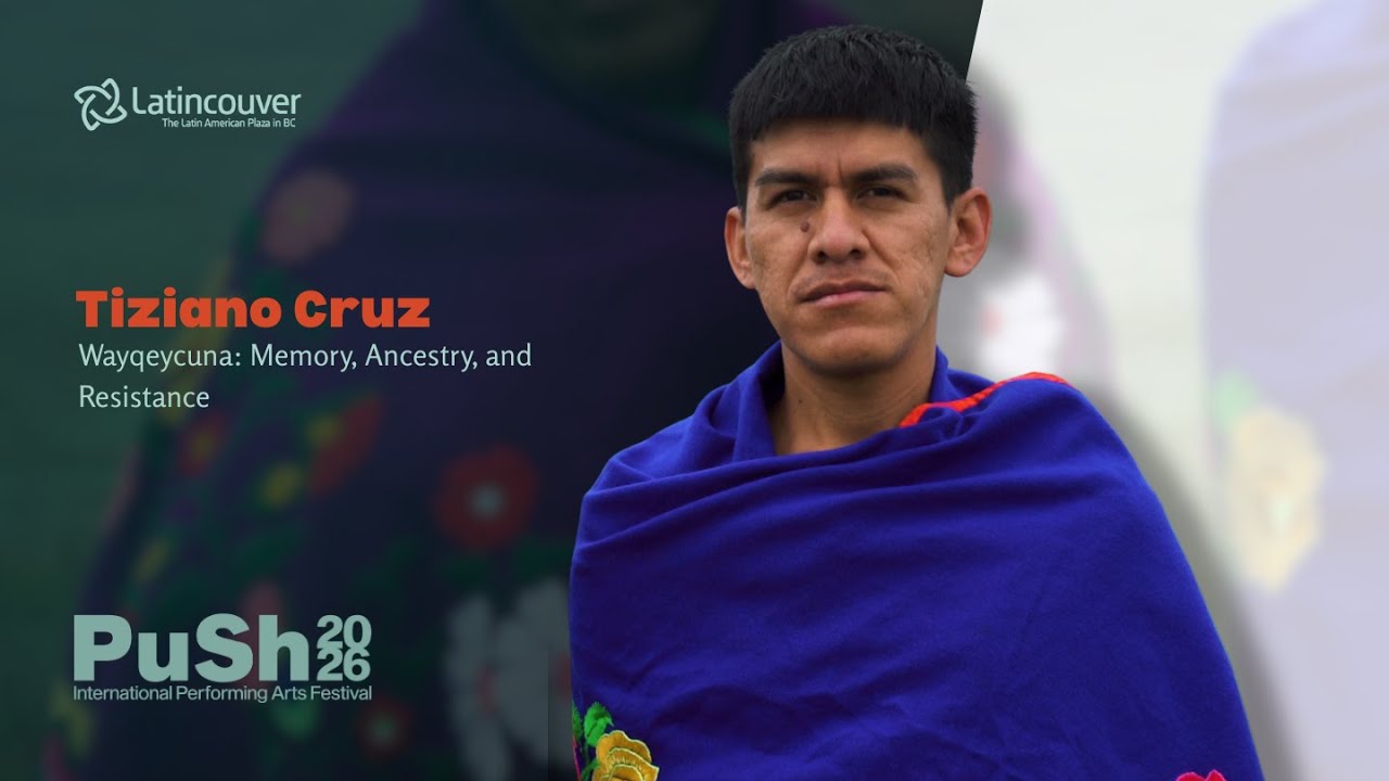 Tiziano Cruz on Wayqeycuna | Interview | PuSh Festival 2026