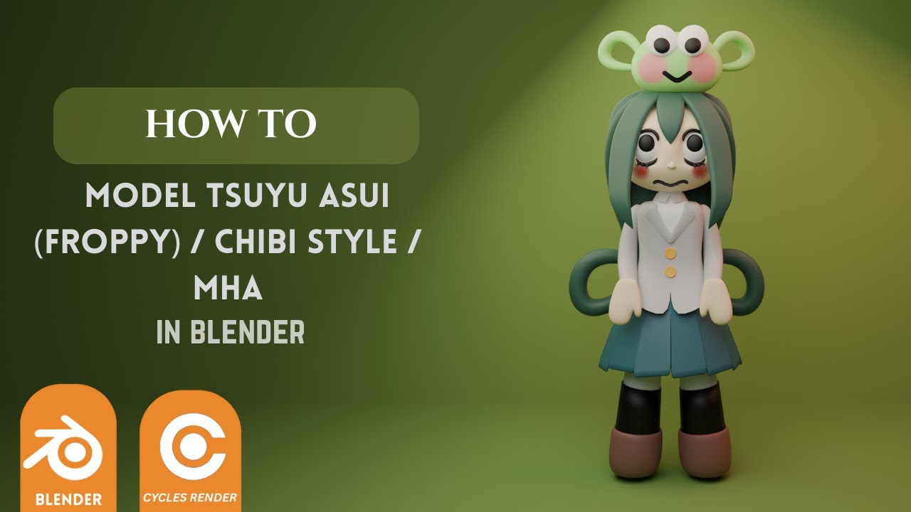 Model Froppy in Blender 🐸  Chibi Tsuyu Asui Tutorial (My Hero Academia)