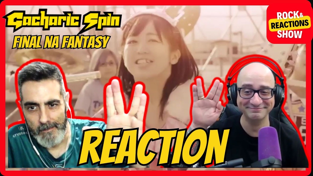 Gacharic Spin「Final Na Fantasy」リアクション | Rock and Reactions ファンクロック解析