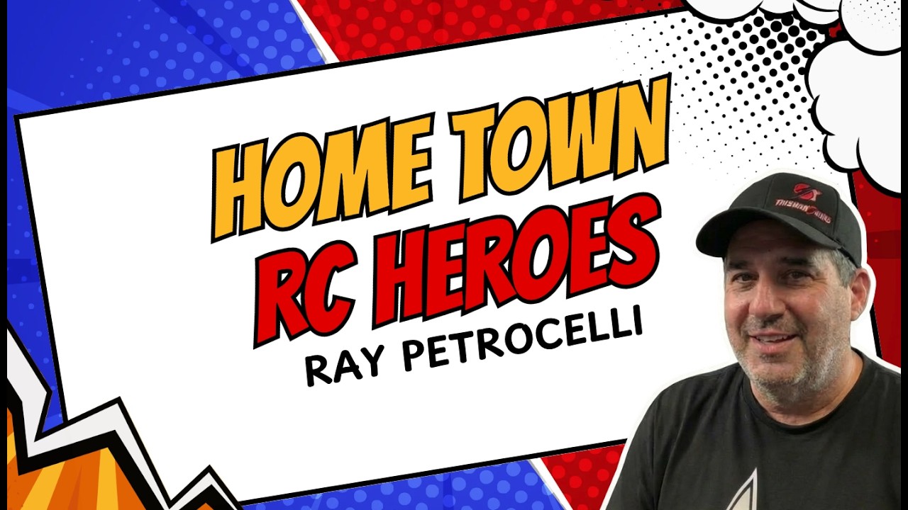RC Home Town Heroes -Ray Petrocelli - RC Racing