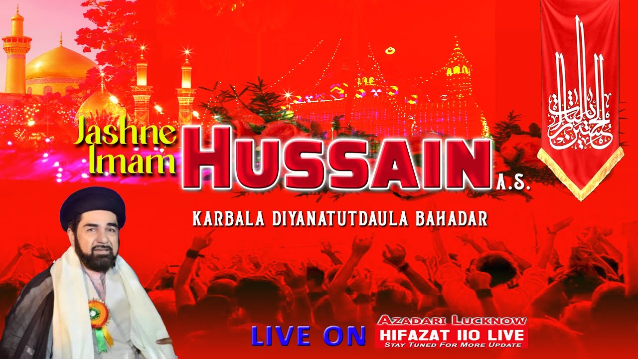 HD LIVE🔴Jashne Imam HUSSAIN 2026| Maulana Syed KALBE JAWAD NAQVI| Karbala Diyanatutdaula Bahadar Lko