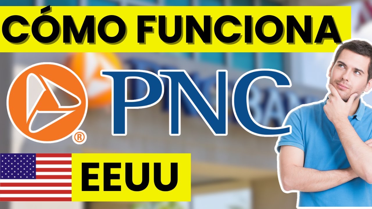 🏛️ Qu&eacute; es PNC Bank y c&oacute;mo funciona este banco en EE.UU. para gestionar tu dinero