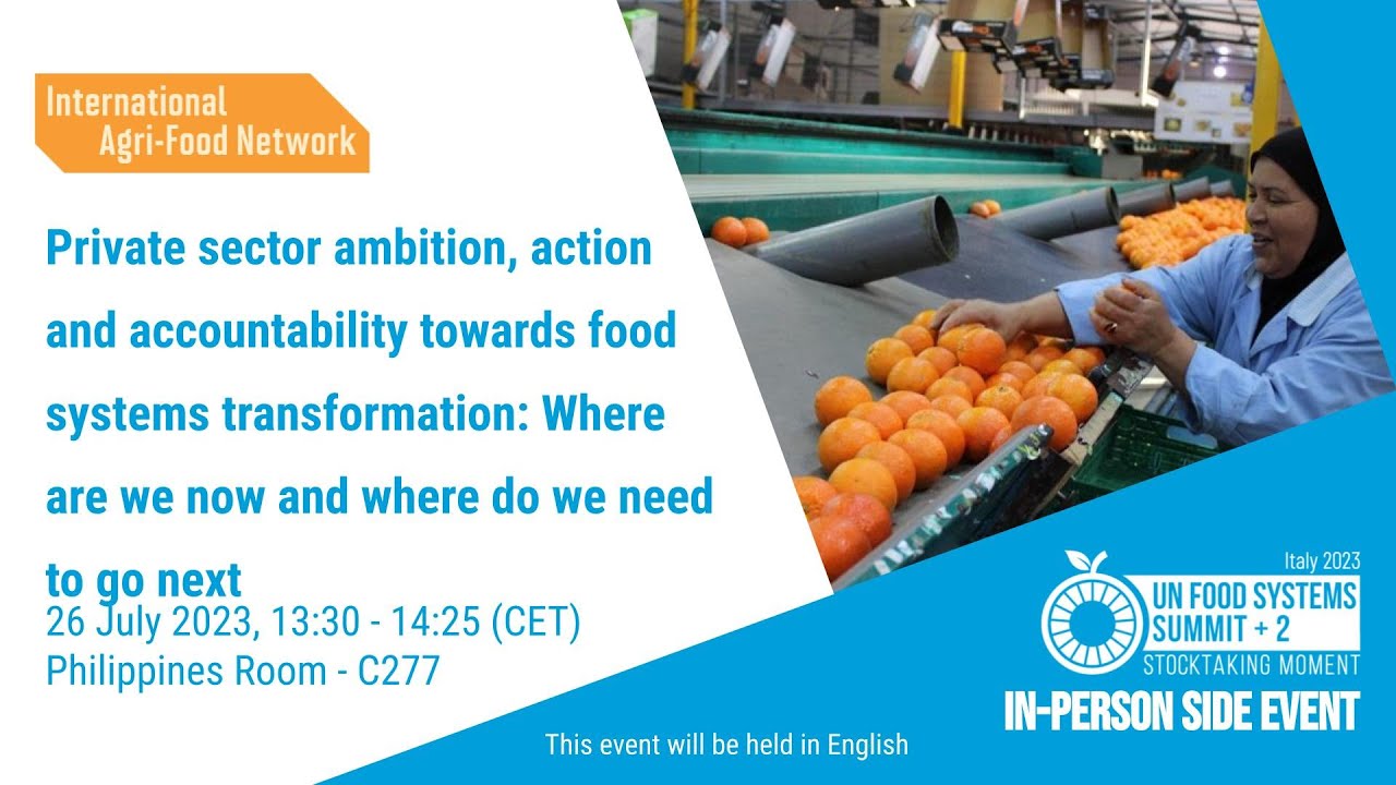UNFSS+2 Side Event: Private sector ambition action accountability towards foodsystems transformation