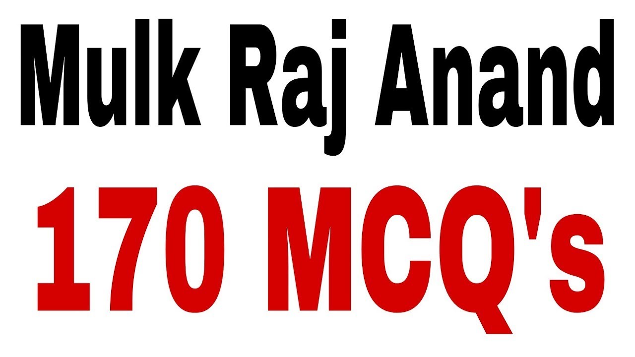 Mulk Raj Anand MCQs I Mulk Raj Anand Quiz l MCQs on Mulk Raj Anand l Anand l English Lectureship