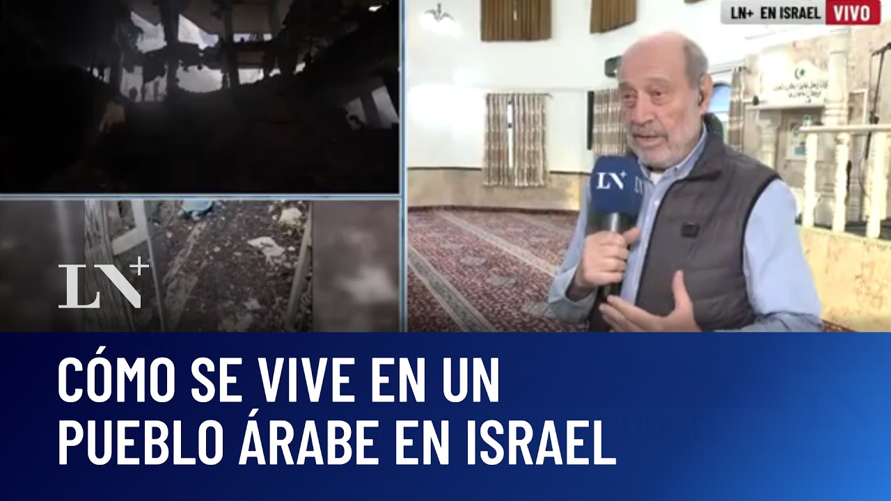 LN+ en la guerra: cómo se vive en Zarzir, pueblo árabe en Israel