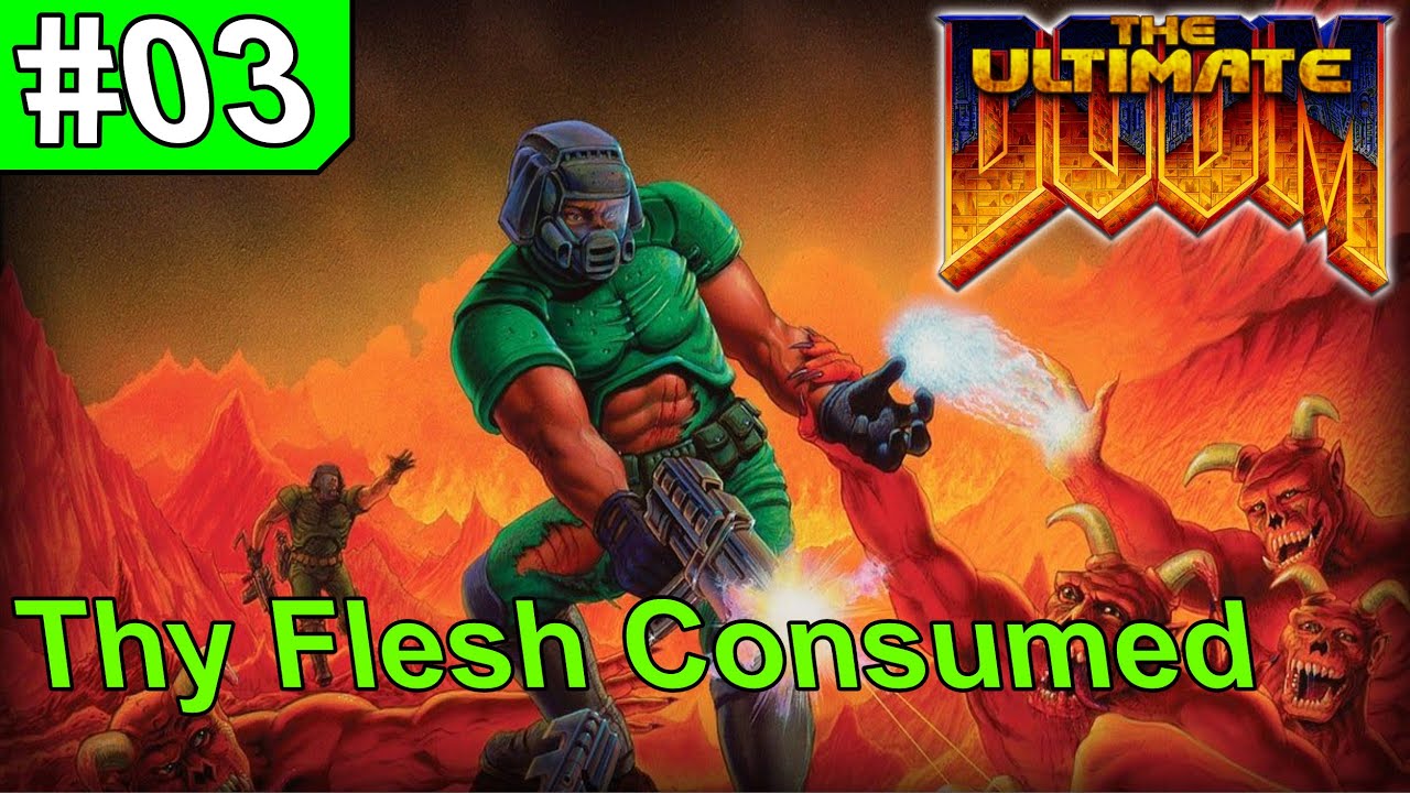 The Ultimate Doom #03 - Thy Flesh Consumed #doom #ultiimatedoom #idsoftware