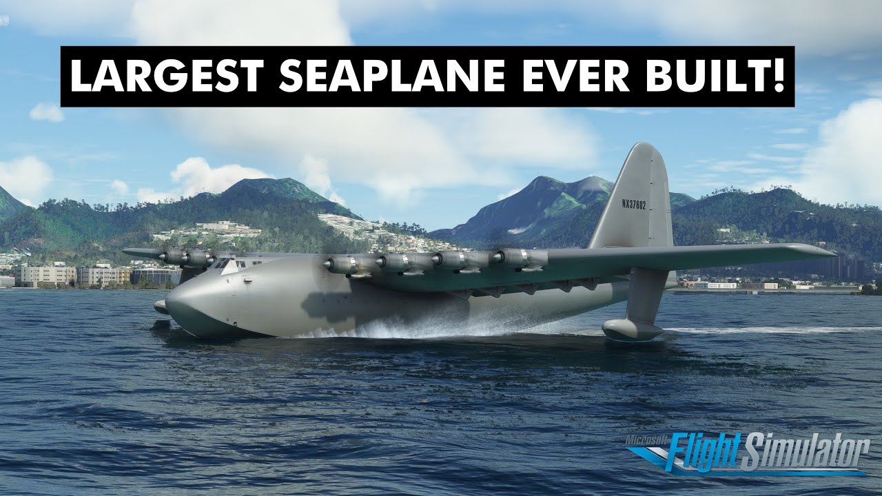 Hughes H-4 Hercules “Spruce Goose” The Largest Seaplane Ever Built! l MSFS2020