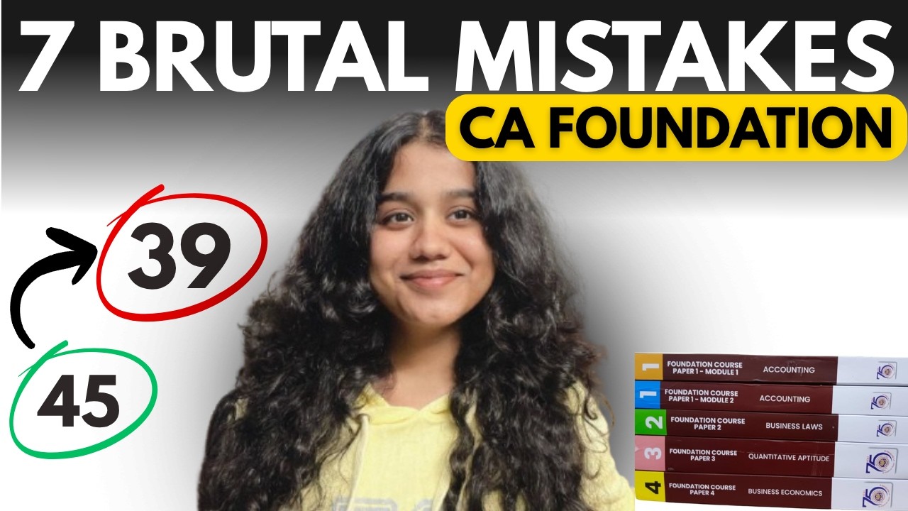 Avoid These 7 Mistakes To Clear CA Foundation in 1st Attempt 🔥