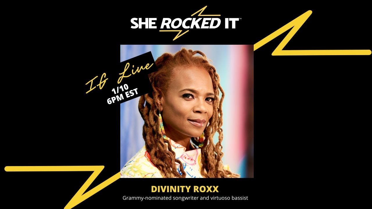 She Rocked It's Karen Gross catches up with Divinity Roxx, Grammy-nominated songwriter and bassist