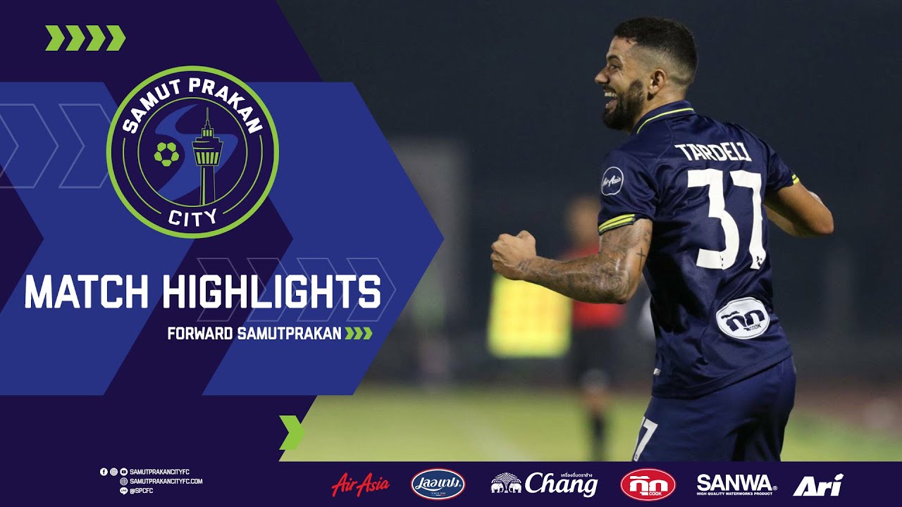 SPC : Match Highlight Samut Prakan City 4-1 Chonburi FC