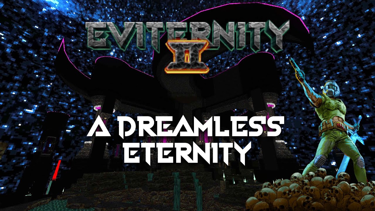 A Dreamless Eternity - Eviternity II OST (MAP29)