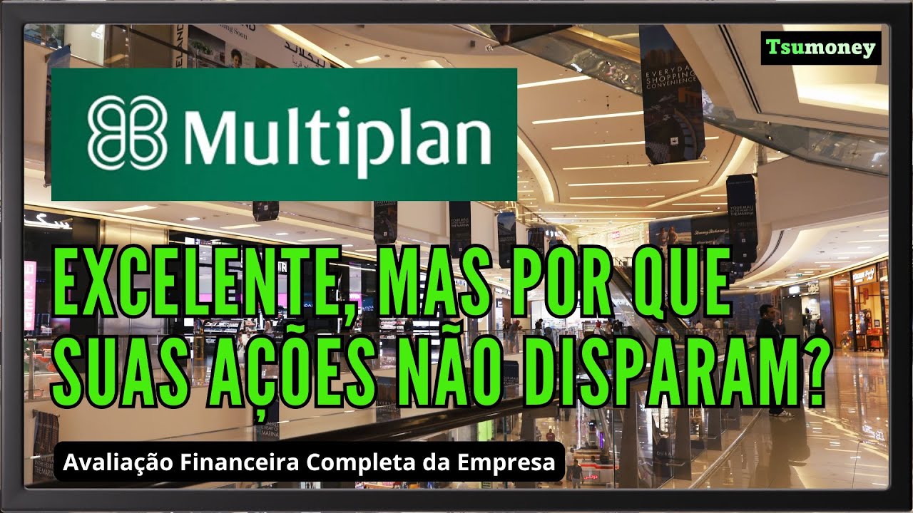 A Multiplan Brilha, Mas Suas A&ccedil;&otilde;es Estagnam: O Que Acontece? MULT3 - MULTIPLAN