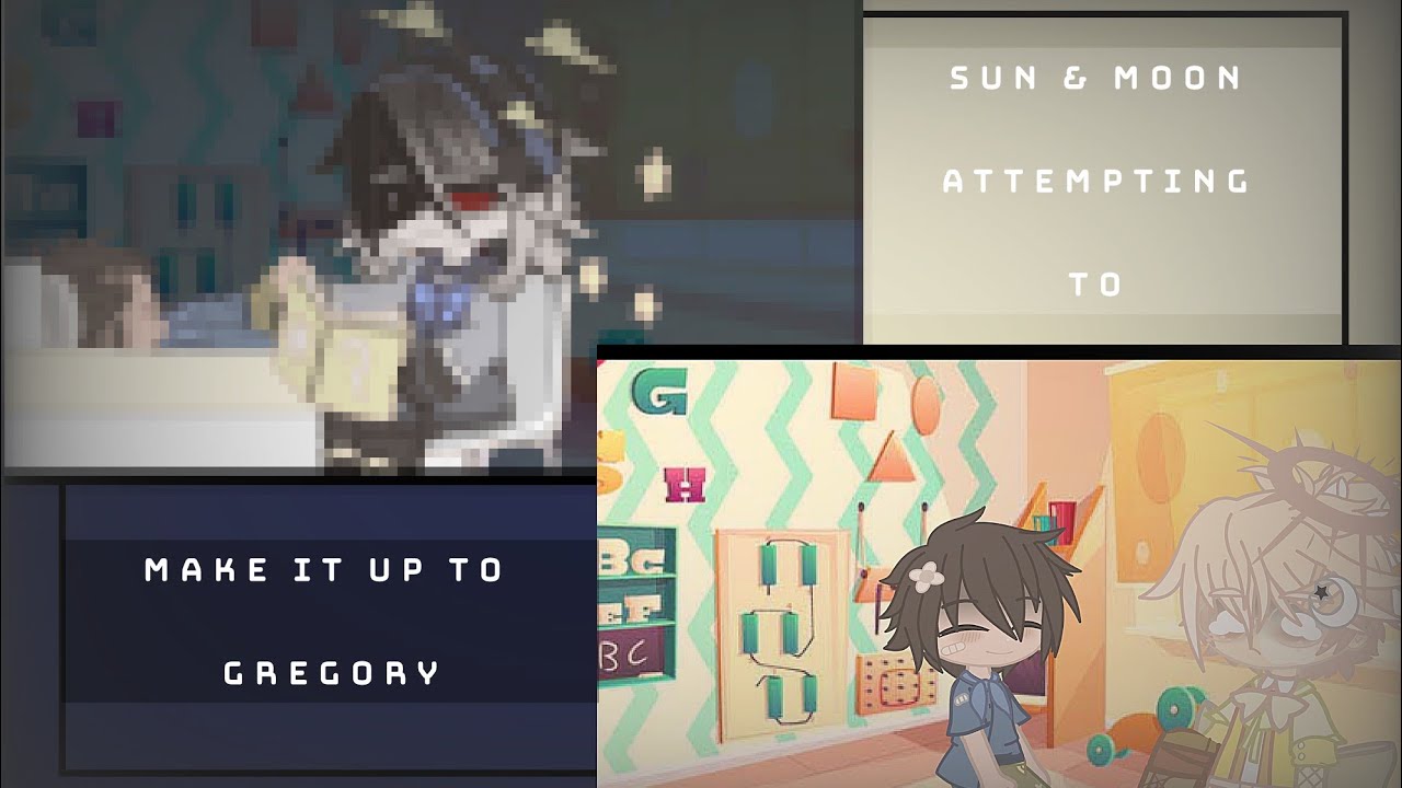 Sun/Moon making it up to Gregory (?) | Inspired | FNAF Security Breach | My AU