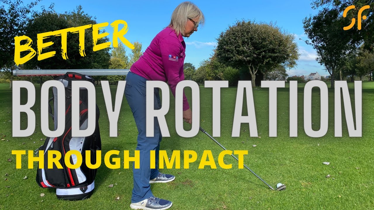 BETTER BODY ROTATION THROUGH IMPACT