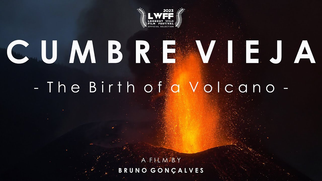 CUMBRE VIEJA - THE BIRTH OF A VOLCANO (4K)