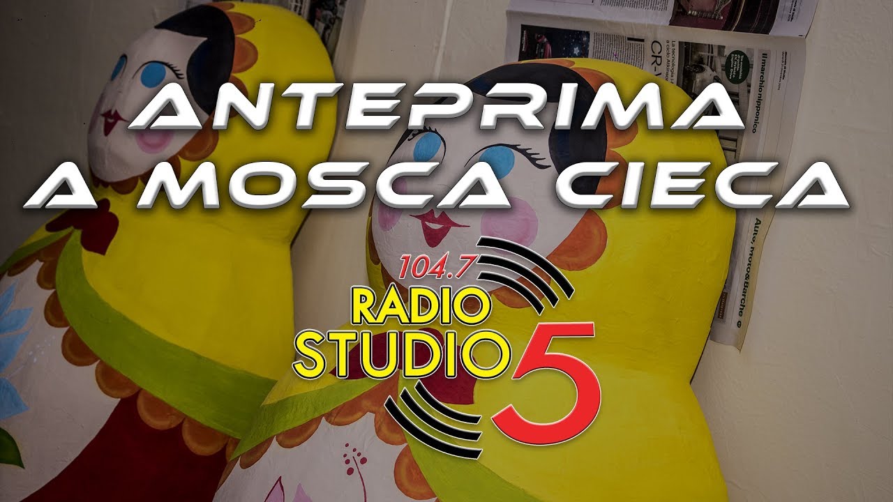 A MOSCA CIECA - Carnevale di Sciacca 2019 [Anteprima] - Radio Studio 5 Sciacca