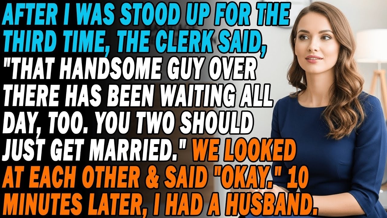 Jilted Thrice💔A Clerk Joked I Marry Another Guy Who'd Also Been Stood Up🤷‍♀️We Agreed.10 Mins Later.