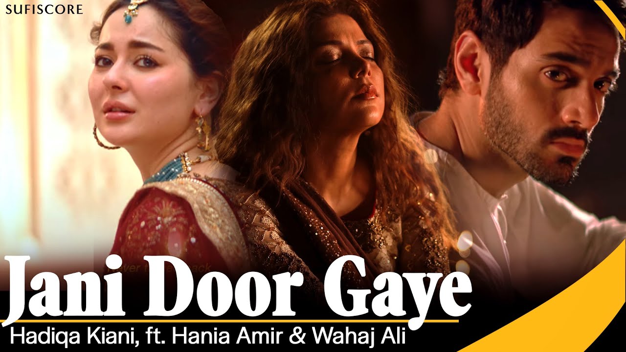 Jani Door Gaye | Hadiqa Kiani | Hania Aamir & Wahaj Ali | Sufiscore | Qawwali Song 2023