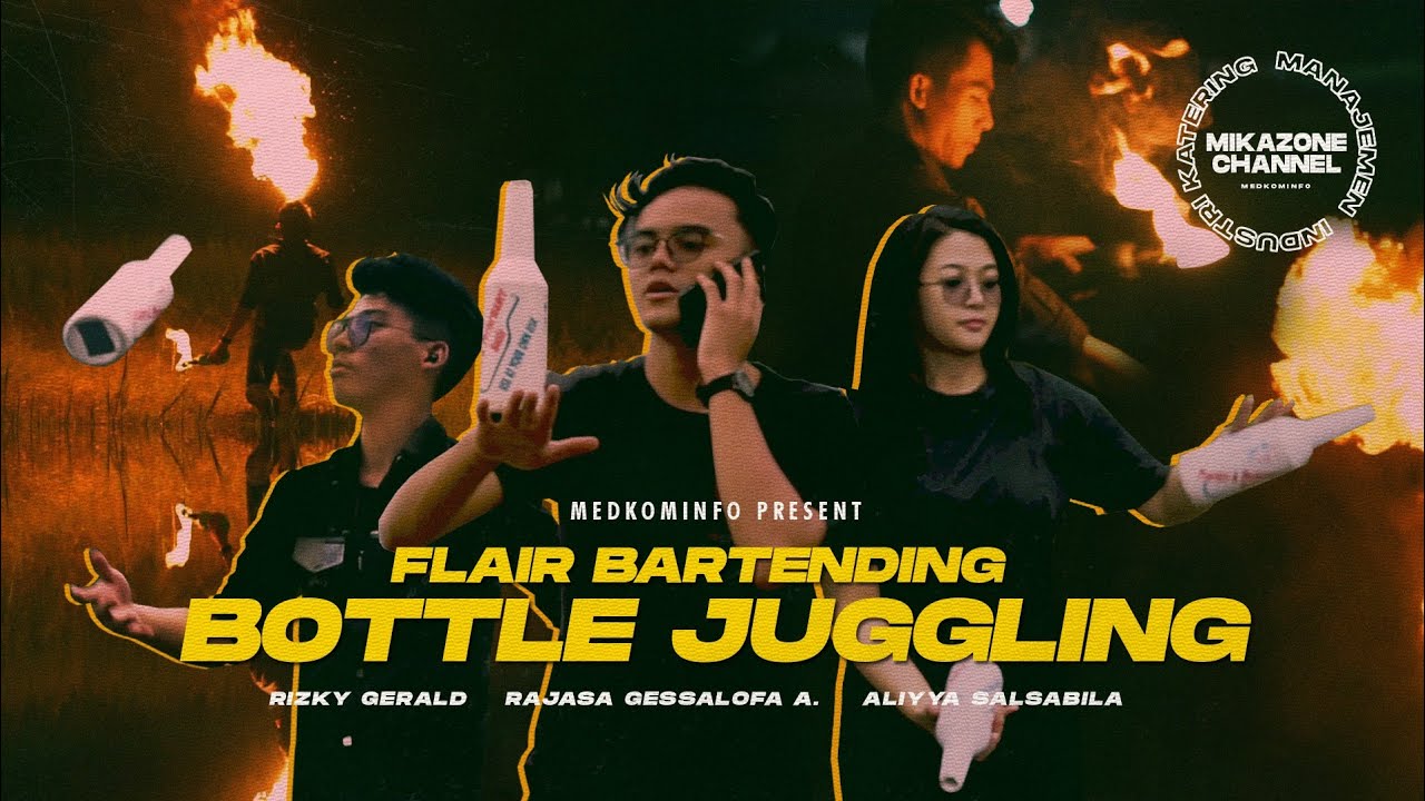 FLAIR BARTENDING BOTTLE JUGGLING [ Manajemen Industri Katering ]