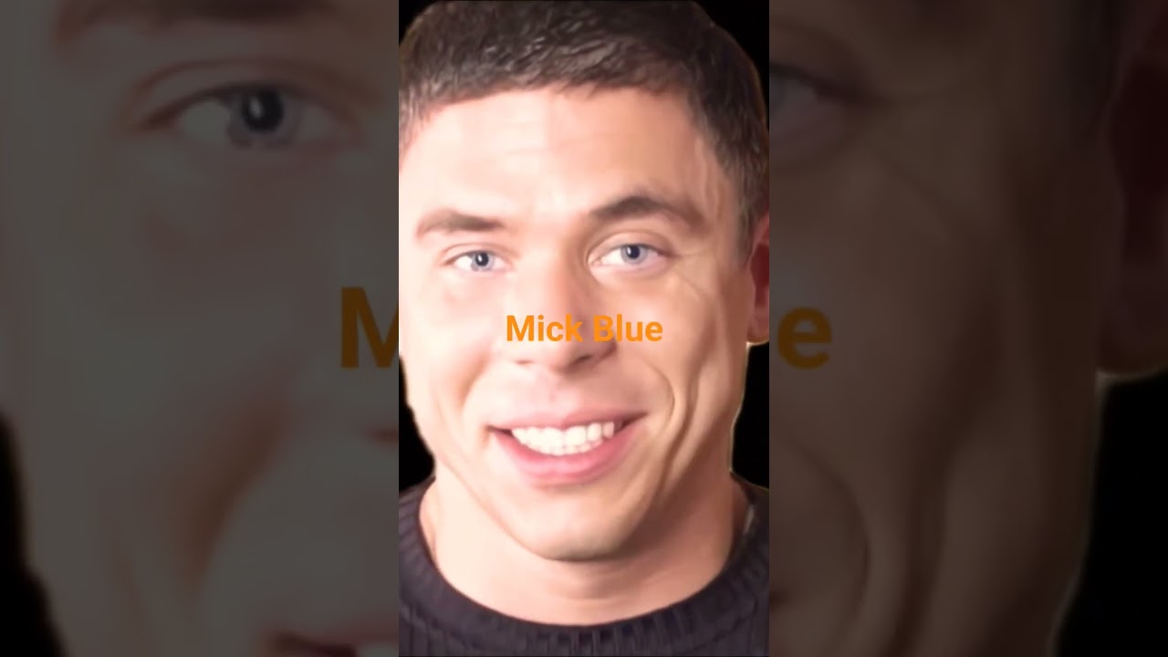 Mick blue