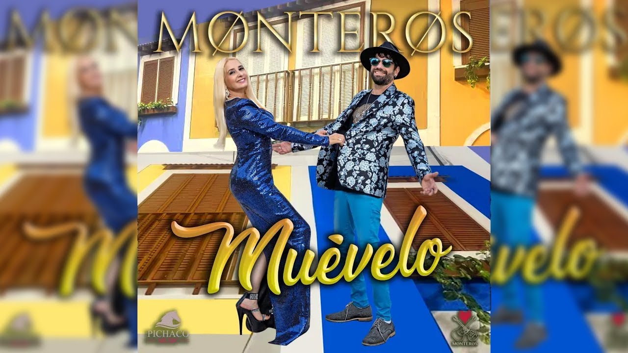 Monteros - Mu&eacute;velo  (Video Oficial)