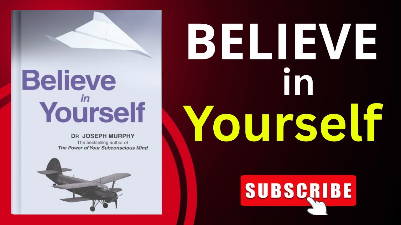 Believe in yourself || By Dr Joseph Murphy || audiobook summary in English