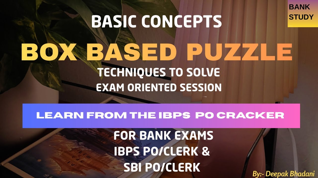 Box Based Puzzle, How to Solve Box Based Puzzle ,Reasoning Tricks, Bank EXAMS REASONING